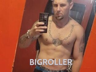 BIGROLLER