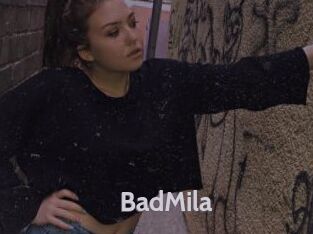 BadMila