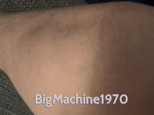 BigMachine1970