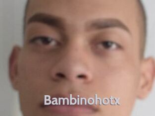 Bambinohotx