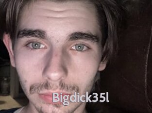 Bigdick35l