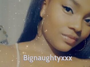 Bignaughtyxxx