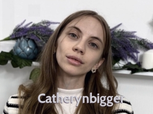 Catherynbigger