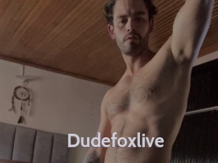 Dudefoxlive