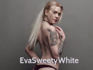 EvaSweetyWhite