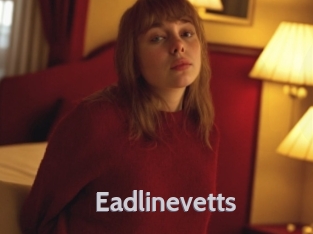 Eadlinevetts