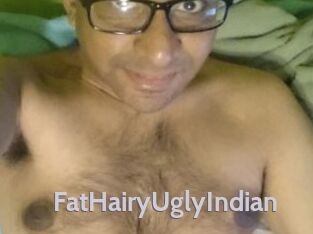 FatHairyUglyIndian