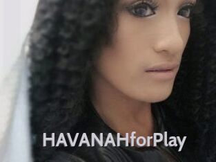 HAVANAHforPlay