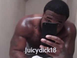 Juicydick18