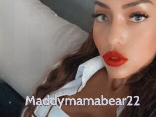 Maddymamabear22