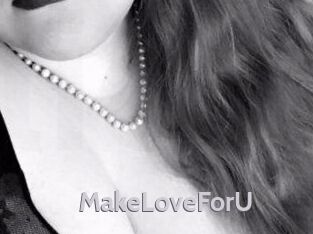 MakeLoveForU