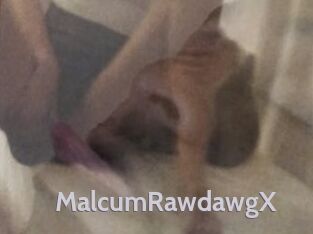 MalcumRawdawgX