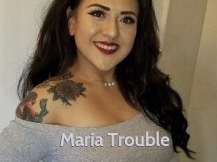 Maria_Trouble