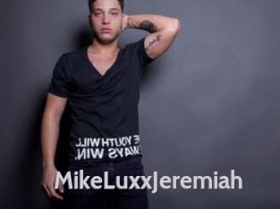 MikeLuxxJeremiah