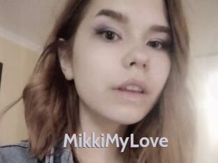 MikkiMyLove