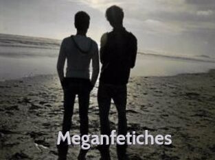 Meganfetiches