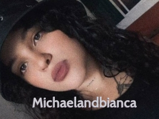 Michaelandbianca