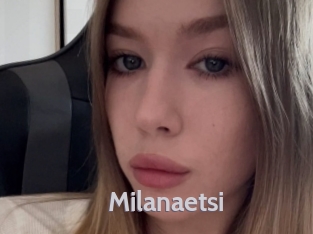 Milanaetsi