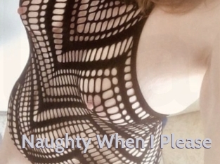 Naughty_When_I_Please