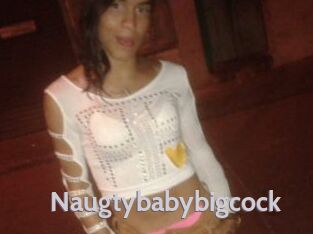 Naugtybabybigcock