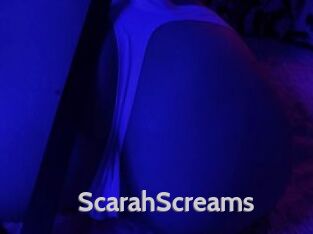 ScarahScreams