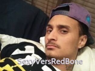 SexyVersRedBone