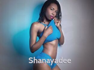 Shanayadee