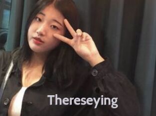 Thereseying