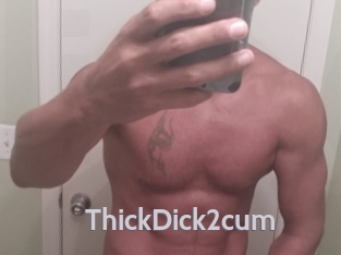 ThickDick2cum