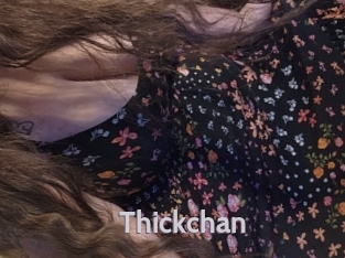 Thickchan