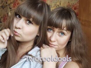 Twocooldools